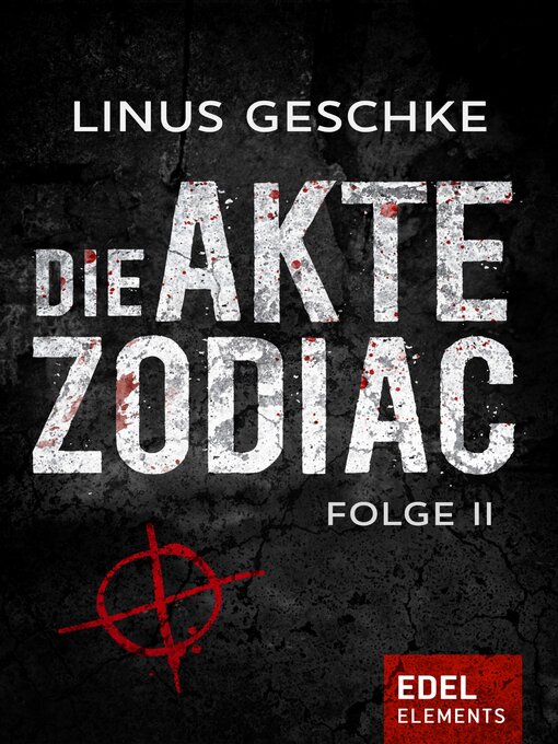 Title details for Die Akte Zodiac 2 by Linus Geschke - Available
